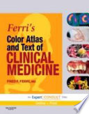 Ferri s Color Atlas and Text of Clinical Medicine Book