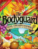 The Bodyguard Travel Companion Cookbook
