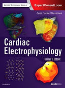 Cardiac Electrophysiology  from Cell to Bedside Book