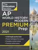 Princeton Review AP World History  Modern Premium Prep 2021
