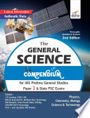 The General Science Compendium for IAS Prelims General Studies Paper 1   State PSC Exams 2nd Edition Book