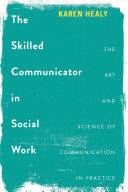 The Skilled Communicator in Social Work