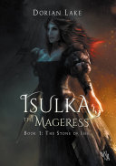 Isulka the Mageress, Book 1: The Stone of Isis Pdf/ePub eBook