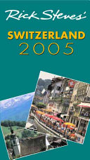 Rick Steves  Switzerland 2005