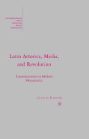 Latin America  Media  and Revolution