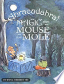 Abracadabra  Magic with Mouse and Mole