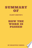 Summary of Clint Smith's How the Word Is Passed