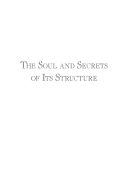The Soul and Secrets of Its Structure