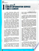 Cancer Information Service, 1-800-4-CANCER.