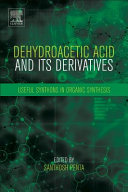 Dehydroacetic Acid and Its Derivatives Book