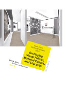 On Display: Visual Politics, Material Culture, and Education [Pdf/ePub] eBook