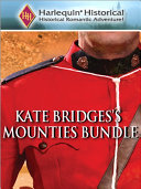 Kate Bridges's Mounties: The Long Journey Home\The ...