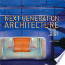 Next Generation Architecture