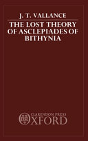 The Lost Theory of Asclepiades of Bithynia