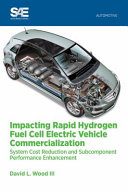 Impacting Rapaid Hydrogen Fuel Cell Electric Vehicle Commercialization