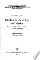 Schriften zur Christologie und Mission