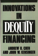 Innovations in dequity financing