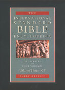 International Standard Bible Encyclopedia, Volume III