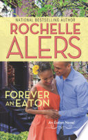 Forever an Eaton  Bittersweet Love  The Eatons  Book 1    Sweet Deception  The Eatons  Book 2 
