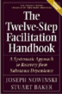 The Twelve-step Facilitation Handbook