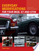 Everyday Modifications for Your MGB  GT and GTV8 Book