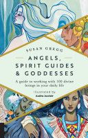 Angels  Spirit Guides   Goddesses