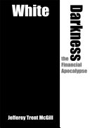 White Darkness the Financial Apocalypse