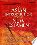 An Asian Introduction to the New Testament.