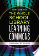 The Whole School Library Learning Commons