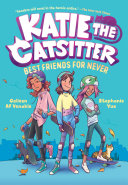 Katie the Catsitter Book 2  Best Friends for Never