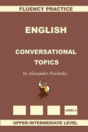 English, Conversational Topics, Upper-Intermediate