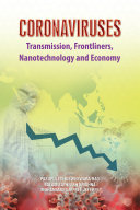 Coronaviruses: Transmission, Frontliners, Nanotechnology and Economy