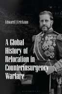 A Global History of Relocation in Counterinsurgency Warfare