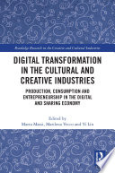 Digital Transformation in the Cultural and Creative Industries Book