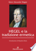 Hegel e la tradizione ermetica PDF Book By Glenn Alexander Magee