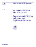 VA information technology improvements needed to implement legislative reforms : report to congressional requesters