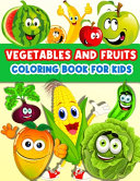 Vegetables And Fruits Coloring Book For Kids
