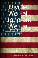 Divided We Fall. Ignorant We Fail.