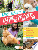 A Kid s Guide to Keeping Chickens