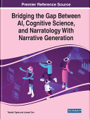 Bridging the Gap Between AI, Cognitive Science, and Narratology With Narrative Generation Pdf/ePub eBook