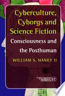 Cyberculture  Cyborgs and Science Fiction