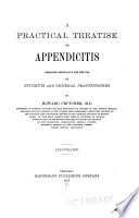 A Practical treatise on appendicitis