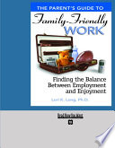 The Parent S Guide To Family Friendly Work