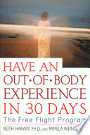 Have an Out-of-Body Experience in 30 Days PDF Book By Keith Harary, Ph.D.,Pamela Weintraub
