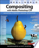 Real World Compositing With Adobe Photoshop Cs4