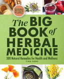 The Big Book of Herbal Medicine