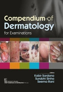 Compendium of Dermatology for Examinations