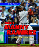 Meet Manny Ramirez: Baseball's Grand Slam Hitter