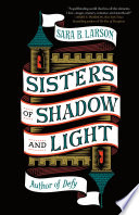 Sisters of Shadow and Light Book