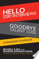 Hello Stay Interviews  Goodbye Talent Loss